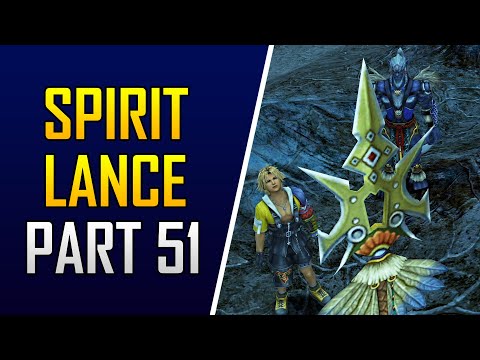 Final Fantasy X HD Remaster - Part 51 - Platinum Walkthrough - Spirit Lance and Jupiter Sigil