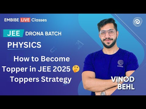 How to Become Topper in JEE 2025 🤔 | Toppers Strategy | JEE 2025 | Vinod Sir