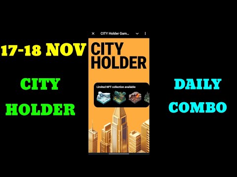 City holder Combo Today 17 & 18 November| City Holder Airdrop Combo | City holder daily combo