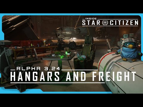 Inside Star Citizen: Alpha 3.24 - Hangars and Freight