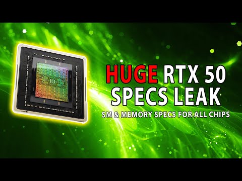 HUGE RTX 50 SPECS LEAK | SM & Memory Specs For All Chips