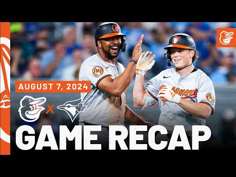 Orioles vs. Blue Jays Game Recap (8/7/24) | MLB Highlights | Baltimore Orioles