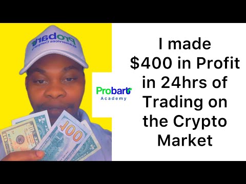 I made $400 in profit in 24hrs trading on the Crypto market | PROBART ACADEMY | CRYPTO NEWS | MTFE