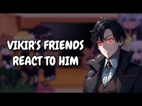 Vikir's Friends React To Him || Revenge Of The Iron-Blooded Sword Hound || Gacha React