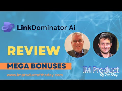 Link Dominator Ai Review + Award-Winning Bonuses To Make It Work FASTER (Worth $997)!