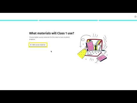 7. Create classes of students and assign digital course material to them in 3 easy steps