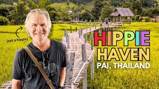 Pai, Thailand 2024 ✌️☮️ Hidden Hippie Paradise 🌈 in Northern Thailand