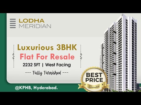 3bhk fully furnished flat for sale in Hyderabad, Kukatpally | Lodha Meridian | Gated community flat