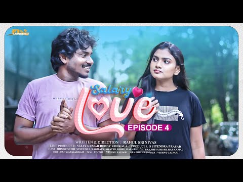 Salary LOVE Telugu Web Series - Episode 4 | 4K | Chinni Chitralu