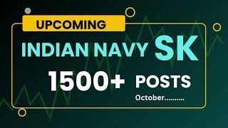 INDIAN NAVY SKILLED UPCOMING NOTIFICATION INFORMATION, INDIAN NAVY SK NOTIFICATION 1500 GOVT JOBS