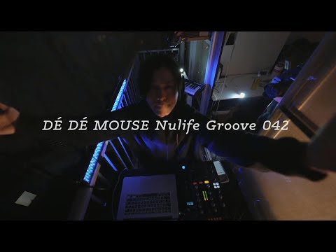 DÉ DÉ MOUSE Nulife Groove 042 -yearend-