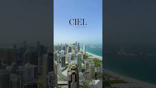 Views from Ciel | Tallest Hotel in the World | The First Group