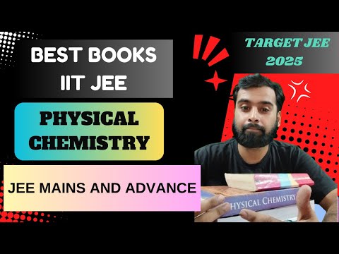 BEST BOOKS IIT JEE MAINS AND ADVANCE | PHYSICAL CHEMISTRY | JEE 2025 | JEE 2026 #jee #iitjee #books