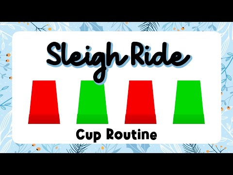 Sleigh Ride | Cup Routine