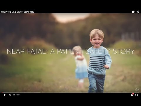 Near Fatal: A Patient Safety Story