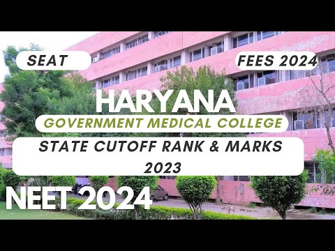 Haryana|Govt Medical College |State Quota Cutoff Rank 2023|Seats|Fees|Neet 2024