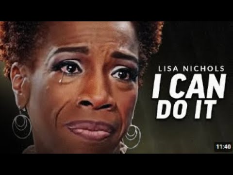 I CAN DO IT   Powerful Motivational Speech Video Featuring Lisa Nichols