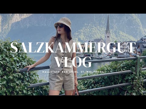 SALZKAMMERGUT VLOG | exploring Hallstatt, St. Wolfgang & Bad Ischl!