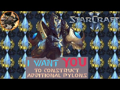 You Must Construct Additional Pylons! - StarCraft 2: Additional Pylons