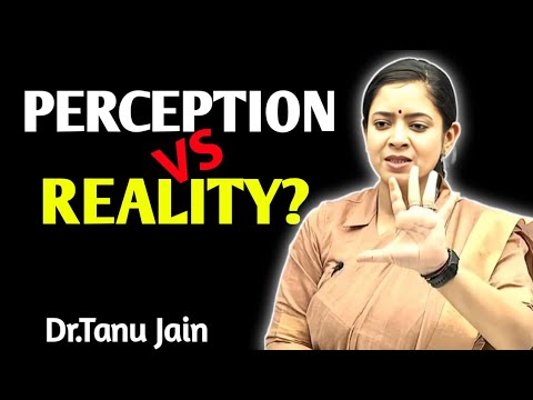 Is Reality Real?🤔 | Perception vs Reality | By Dr. Tanu Jain @Tathastuics