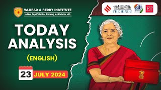 23 July 2024 Current Affairs Today Analysis in English by Vajirao & Reddy IAS Institute