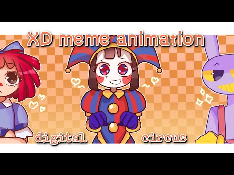 XD MEME ANIMATION |[ The Amazing Digital Circus]| TADC