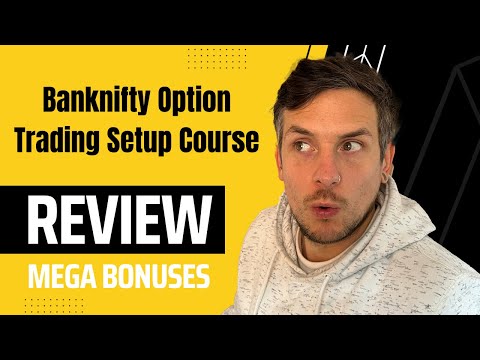 Banknifty Option Trading Setup Course Review + (Bonus Worth $997)