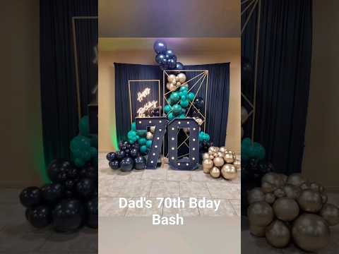 Dad's 70th Bday Bash