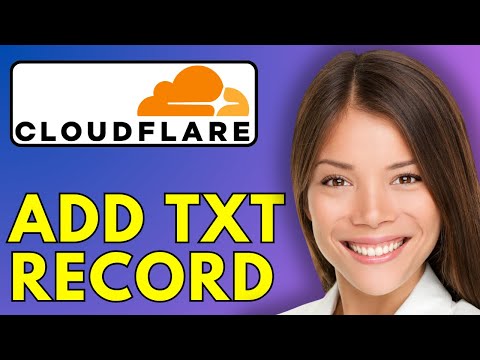 How To Add TXT Record In DNS Cloudflare