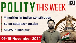 Minority Status | CJI Sanjeev Khanna | Bulldozer Justice | Polity This Week |Drishti IAS English