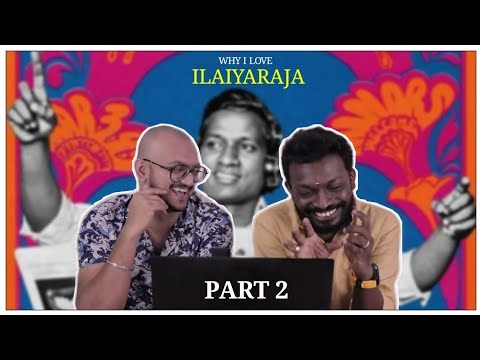 Why I love Ilaiyaraja | Part 2 | Gurubaai