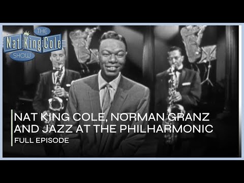 Norman Granz and Jazz At The Philharmonic on The Nat King Cole Show I FULL Episode 3 Ep. 5