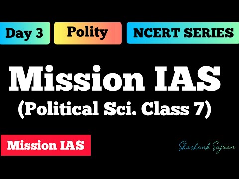 Mission IAS | Day 3 | NCERT Polity 7 | UPSC CSE