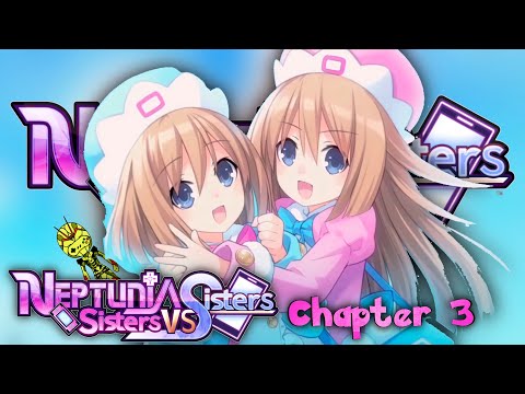 Neptunia Sisters vs Sisters Walkthrough chapter 3