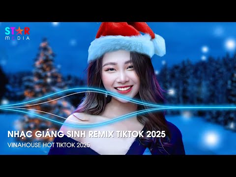 HOHOHO MERRY CHRISTMAS REMIX 🎅 FELIZ NAVIDAD REMIX - NHẠC GIÁNG SINH REMIX - NHẠC NOEL REMIX 2025