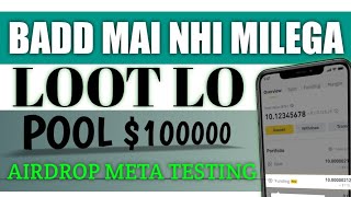 Get Free $100 to $1000 | Instantloot | Airdrop | Meta Testing #freeearning #airdrop #earnmoneyonline