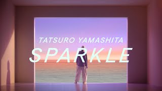 TATSURO YAMASHITA「SPARKLE」Music Video (2023)