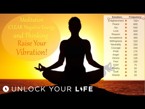 Meditation to Release Negative Energy and Thinking Raise Your Vibration