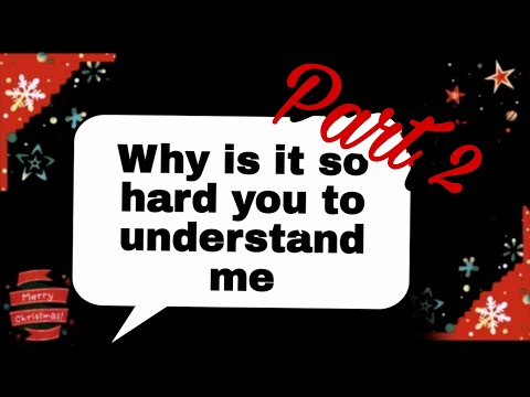 Why is it so hard for you to understand me? || Part 2||  ¿Original?|| A sisters Xmas special||gcmm