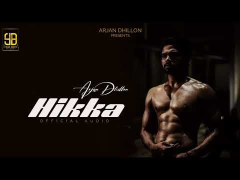 Hikka - Arjan Dhillon (Full Song) Arjan Dhillon New Punjabi Song 2024