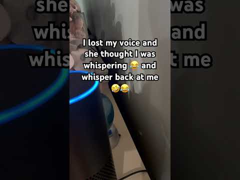 HILARIOUS Alexa thought I was whispering 😂🤣 #toofunny #hilarious #sick #lostmyvoice #alexa #funny