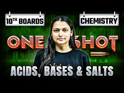 Acids, Bases and Salts Class 10 in One Shot | Class 10 Chemistry Chapter 2 | Shilpi Mam