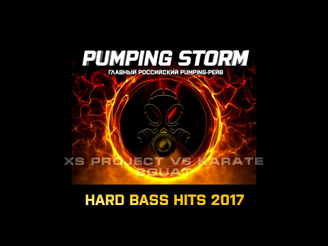 Pumping Storm: Hard Bass Hits 2017 - Various Artists