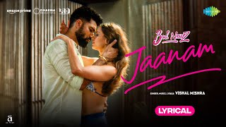 Jaanam - Lyrical | Bad Newz | Vicky Kaushal | Triptii Dimri | Vishal Mishra