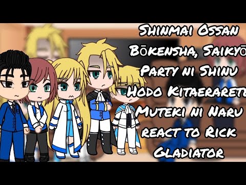 The Ossan Newbie Adventurer react to Rick Gladiator | GCRV | GACHA |