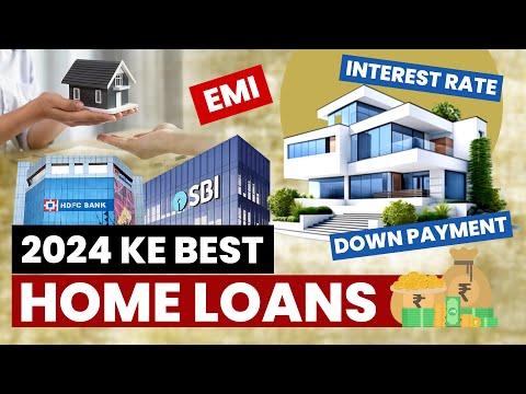 Building Your Dream Home Is Not A Dream Anymore | Top 15 Best Home Loans Of 2024 in Hindi