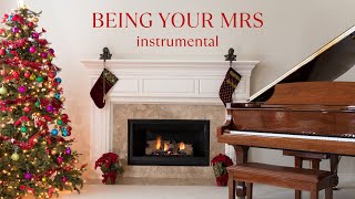 Being Your Mrs - Instrumental #christmasmusic