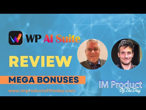 WP AI Suite Review + Award-Winning Bonuses To Make It Work FASTER (Worth $997)!