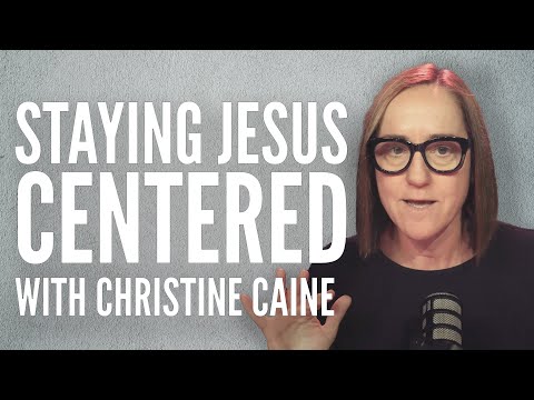 Christine Caine | Staying Focused on Jesus in the Midst of Life's Storms | Rachel Hunka