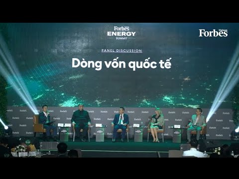 Panel 2: Dòng vốn quốc tế | Hội nghị Năng lượng tái tạo 2023 | Forbes Việt Nam